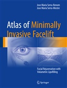 Jose Maria Serra-Mestre, Jose Mari Serra-Renom, Jose Maria Serra-Renom - Atlas of Minimally Invasive Facelift