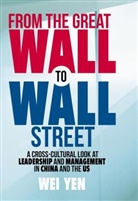 Wei Yen - From the Great Wall to Wall Street