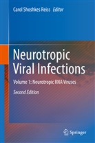 Carol Reiss, Carol Shoshkes Reiss, Caro Shoshkes Reiss, Carol Shoshkes Reiss - Neurotropic Viral Infections. Vol.1