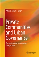 Amno Lehavi, Amnon Lehavi - Private Communities and Urban Governance
