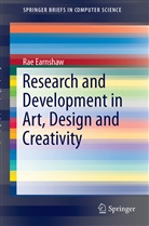 Rae Earnshaw - Research and Development in Art, Design and Creativity