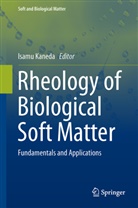 Isam Kaneda, Isamu Kaneda - Rheology of Biological Soft Matter