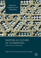 Davi Carment, David Carment, Sadjed, Sadjed, Ariane Sadjed - Diaspora as Cultures of Cooperation