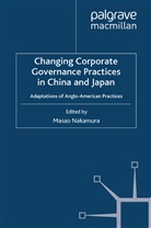 Nakamura, M Nakamura, M. Nakamura - Changing Corporate Governance Practices in China and Japan