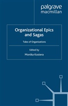 Monika Kostera, Kostera, M Kostera, M. Kostera, Monika Kostera - Organizational Epics and Sagas