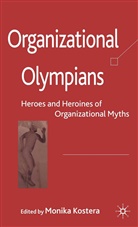 Kostera, M Kostera, M. Kostera, Monika Kostera - Organizational Olympians
