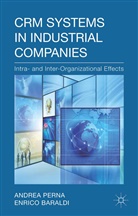 E Baraldi, E. Baraldi, Enrico Baraldi, Perna, A Perna, A. Perna - CRM Systems in Industrial Companies