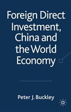 P Buckley, P. Buckley - Foreign Direct Investment, China and the World Economy