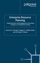 M Abdel, M. Abdel, Magdy G Abdel-Kader, Magdy G. Abdel-Kader, A Kholeif, A. Kholeif... - Enterprise Resource Planning