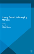 Atwal, G Atwal, G. Atwal, Bryson, Bryson, D. Bryson - Luxury Brands in Emerging Markets