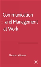 T Klikauer, T. Klikauer - Communication and Management at Work