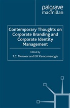Kenneth A Loparo, Elif Karaosmano?lu, Karaosmano?lu Elif, Karaosmanoglu, E Karaosmanoglu, E. Karaosmanoglu... - Contemporary Thoughts on Corporate Branding and Corporate Identity Management