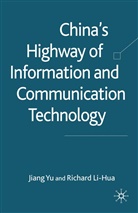 R Li-Hua, R. Li-Hua, Yu, J Yu, J. Yu - China's Highway of Information and Communication Technology