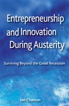 I Chaston, I. Chaston, Ian Chaston - Entrepreneurship and Innovation During Austerity