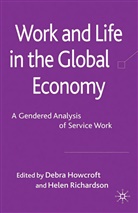 Howcroft, D Howcroft, D. Howcroft, Richardson, Richardson, H. Richardson - Work and Life in the Global Economy