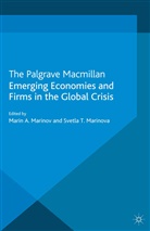 Mari Marinov, Marin Marinov, Svetla Marinova, Marinov, M Marinov, M. Marinov... - Emerging Economies and Firms in the Global Crisis
