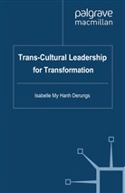 I Derungs, I. Derungs, Isabelle My Hanh Derungs - Trans-Cultural Leadership for Transformation
