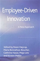 Stee Høyrup, Steen Høyrup, Kirsten Møller, M. Bonnafous-Boucher, Maria Bonnafous-Boucher, Hasse... - Employee-Driven Innovation