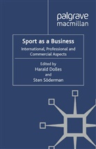 Dolles, H Dolles, H. Dolles, S. Soderman, Söderman, Söderman... - Sport as a Business