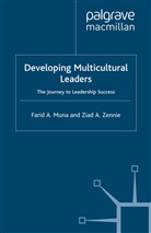 F. Muna, Fari Muna, Farid Muna, Z. Zennie, Ziad Zennie - Developing Multicultural Leaders