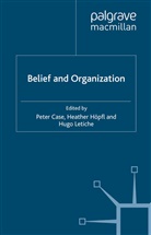 P. Case, Peter Case, H. Hopfl, Höpfl, H Höpfl, H. Höpfl... - Belief and Organization