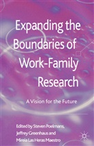Greenhaus, J Greenhaus, J. Greenhaus, M Las Heras Maestro, Mireia Las Heras Maestro, M Las Heras Maestro et al... - Expanding the Boundaries of Work-Family Research