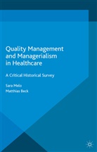 M Beck, M. Beck, Matthia Beck, Matthias Beck, S. Melo, Sara Melo - Quality Management and Managerialism in Healthcare