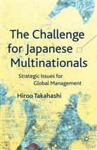 H Takahashi, H. Takahashi - The Challenge for Japanese Multinationals