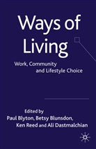 Blunsdon, B Blunsdon, B. Blunsdon, P. Blyton, A. Dastmalchian, K. Reed... - Ways of Living