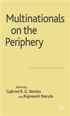 G Benito, G. Benito, Narula, R. Narula - Multinationals on the Periphery