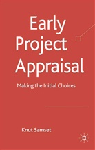 K Samset, K. Samset, Knut Samset - Early Project Appraisal