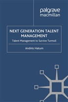 A Hatum, A. Hatum - Next Generation Talent Management