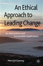 M Conroy, M. Conroy - An Ethical Approach to Leading Change