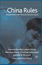 I. Alon, J Chang, J. Chang, M. Fetscherin, Marc Fetscherin, M Fetscherin et al... - China Rules