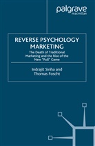 T Foscht, T. Foscht, I Sinha, I. Sinha - Reverse Psychology Marketing