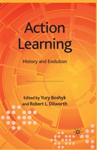 Boshyk, Y Boshyk, Y. Boshyk, Dilworth, Dilworth, R. Dilworth - Action Learning