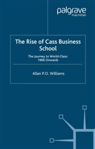 A Williams, A. Williams, A. (University of Leeds) Williams - The Rise of Cass Business School