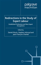 Ackroyd, S Ackroyd, S. Ackroyd, J Chanlat, J. Chanlat, D. Muzio - Redirections in the Study of Expert Labour