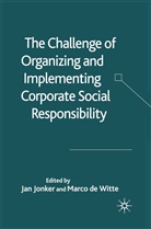 Kenneth A Loparo, de Witte, M de Witte, Marco De Witte, J Jonker, J. Jonker... - The Challenge of Organising and Implementing Corporate Social Responsibility