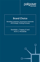 R. Trappey, Randolph Trappey, Randolph J Trappey, Randolph J. Trappey, A Woodside, A. Woodside... - Brand Choice