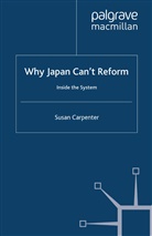 S Carpenter, S. Carpenter - Why Japan Can't Reform