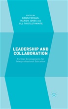 D. Forman, Jones, M Jones, M. Jones, J Thistlethwaite, J. Thistlethwaite - Leadership and Collaboration