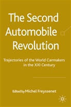 Freyssenet, M Freyssenet, M. Freyssenet, Michel Freyssenet - The Second Automobile Revolution