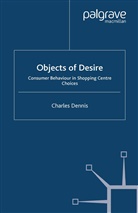 C Dennis, C. Dennis - Objects of Desire