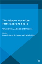 Kenneth A Loparo, DE VAUJANY, de Vaujany, Francois-Xavier De Vaujany, Kenneth A. Loparo, Nathali Mitev... - Materiality and Space