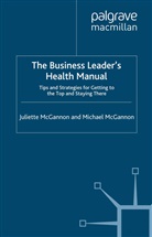 J McGannon, J. McGannon - The Business Leader's Health Manual