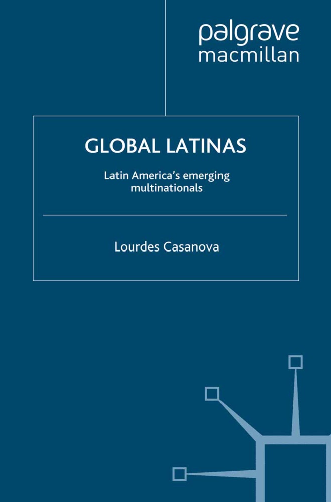 L Casanova, L. Casanova - Global Latinas Latin America's Emerging Multinationals