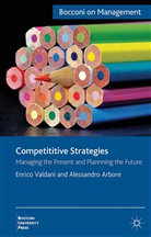 A Arbore, A. Arbore, Valdani, E Valdani, E. Valdani - Competitive Strategies