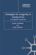 Corbetta, G Corbetta, G. Corbetta, Guido Corbetta, Kenneth A Loparo, Kenneth A. Loparo... - Strategies for Longevity in Family Firms
