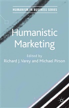 PIRSON, Pirson, M. Pirson, Varey, R Varey, R. Varey - Humanistic Marketing